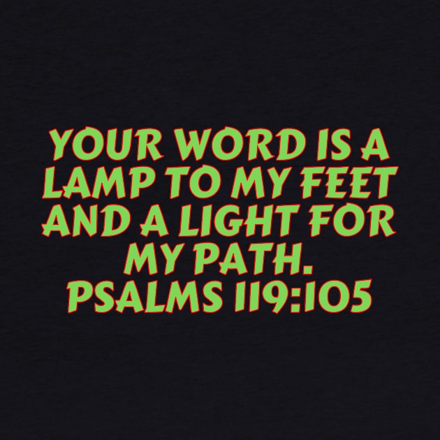 Bible Verse Psalm 119:105 by Prayingwarrior